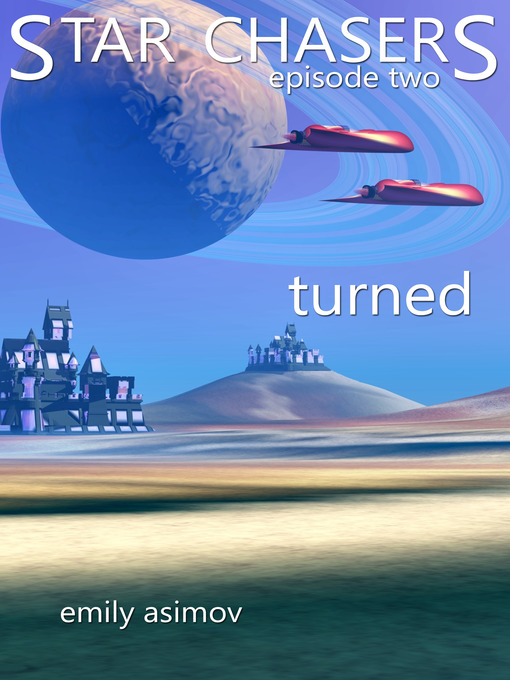 Title details for Turned by Emily Asimov - Available